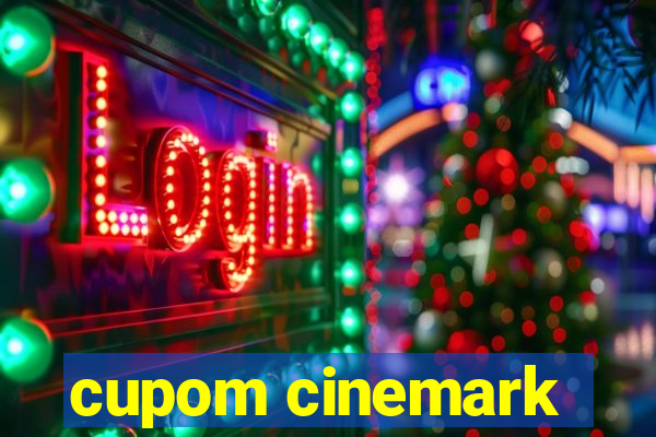 cupom cinemark